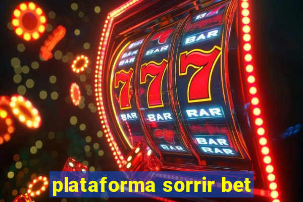 plataforma sorrir bet